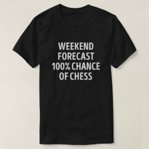 T-shirt Amusant Weekend de prévision Chess Lover