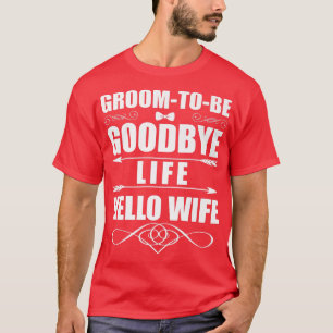 T-shirt Amusante Au revoir Vie Bonjour Femme Mariage Maria