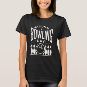 T-shirt Amusante Conception du Bowler National Bowling Day