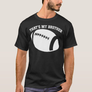 T-shirt Amusante famille de football qui est mon frère