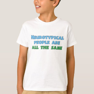T-shirt Amusante Fierté d'autisme Neurotypique gens plaisa