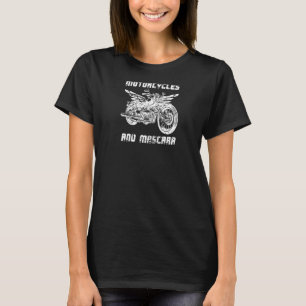 T-shirt Amusante Moto Vélo Vélo Rider Femmes Mascara Bi