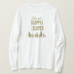 T-shirt Amusante Ski d'hiver Snowboard Bachelorette Party<br><div class="desc">Ces maillots de bachelorette de ski amusants lisent "soyons glissantes sur les pistes". Parfait pour les fêtes de ski ou de bachelorette d'hiver d'Apres. Trouvez des articles de fête correspondants dans ma boutique.</div>