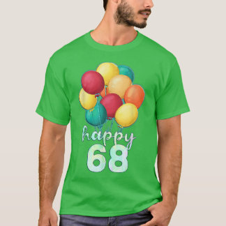 T-shirt Amusants Joyeux Ballons colorés 68 ans 68e anniver