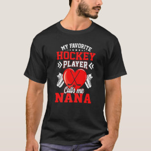 T-shirt Amusez Mon Joueur De Hockey Favori M'Appelle Nana