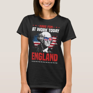 T-shirt Amusez-Vous Aujourd'Hui Au Travail Angleterre 4 ju