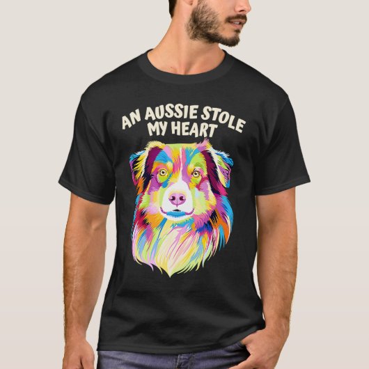 T-shirt An Aussie Stole My Heart Australian Shepherd Rescu (Devant)
