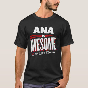 T-shirt ANA Est Un Ami De Famille Génial Nom