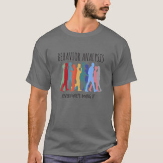 T-shirt Analyse du comportement Tout le monde le fait - BC