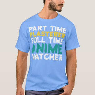 T-shirt Analyseur à temps partiel Observateur à temps plei