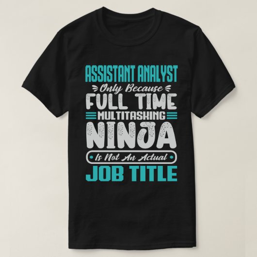 T-shirt Analyste adjoint Multitasker Titre du travail Comp (Design devant)
