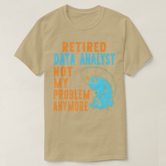 T-shirt Analyste de données à la retraite Pêcheur Lover Re (Design devant)