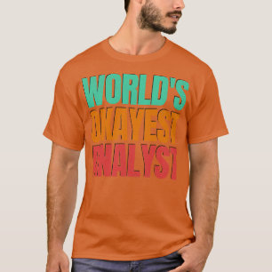 T-shirt Analyste de Worlds Okayest