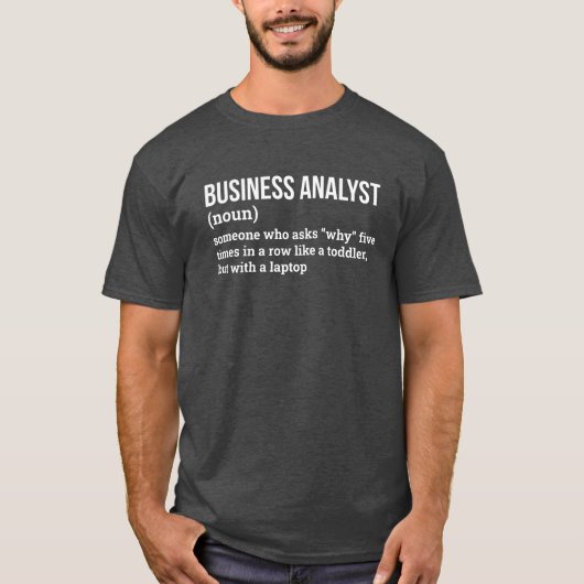 T-shirt Analyste des systèmes d'affaires Définition Tee (Devant)