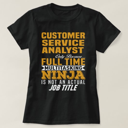 T-shirt Analyste du service à la clientèle (Design devant)