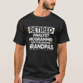 T-shirt Analyste Retraité Programmeur Se Transformer En Gr (Devant)