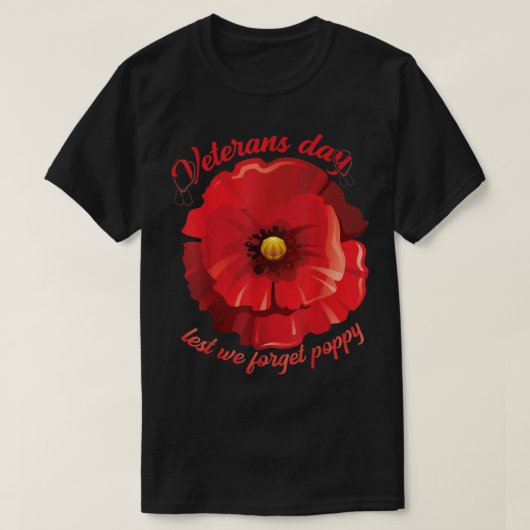 T-shirt anciens combattants jour de peur d'oublier la fleu (Design devant)