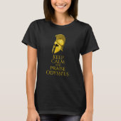 T-shirt Ancient Greek Mythology - Keep Calm And Praise Ody (Devant)