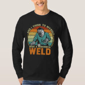 T-shirt And I Think To Myself What A Wonderful Weld Weldin (Devant)