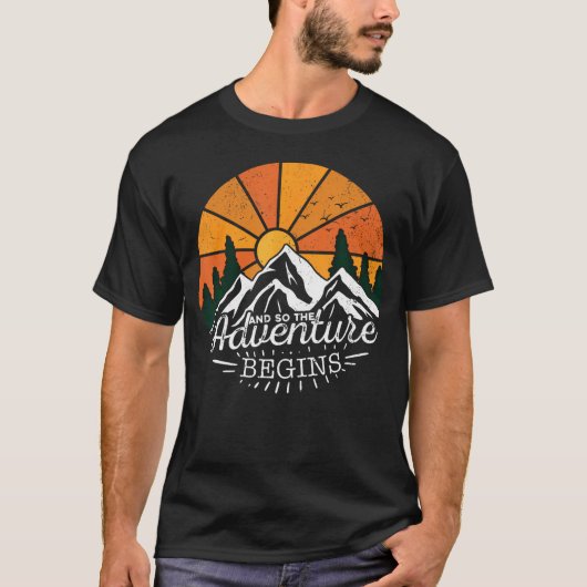 T-shirt And So The Adventure Begins Adventure Camping Hiki (Devant)