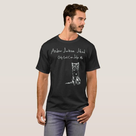 T-shirt Andrew Jackson Jihad - Seul Dieu peut me juger (in (Devant entier)
