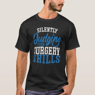 T-shirt Anesthésiste Juger en silence vos compétences en c