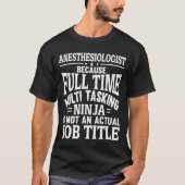 T-shirt Anesthésiste puisque Ninja n'est pas une fonction (Devant)