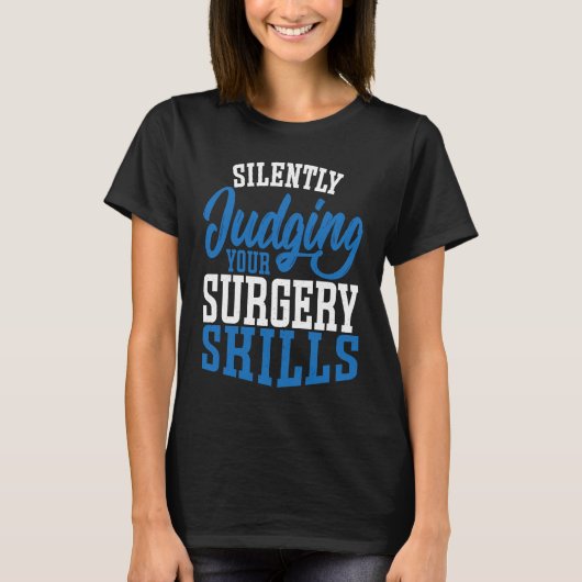 T-shirt Anesthetist Silently Judging your Surgery Skills (Devant)