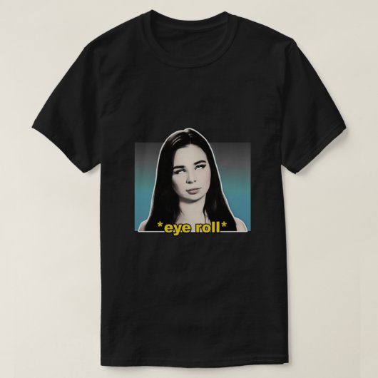 T-shirt Anfisa Eye Roll 90 Day Fiance Tribute Citations De (Design devant)