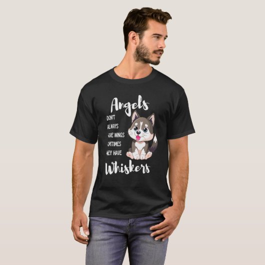 T-shirt Angels Don t Always Have Wings Sometimes They Have (Devant entier)