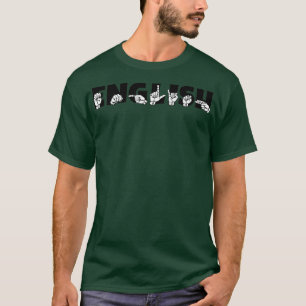 T-shirt ANGLAIS ASL Sign Language Design 1