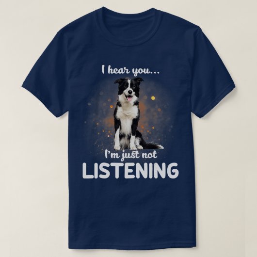 T-shirt Anglais Berger Je vous entends ne pas écouter (Design devant)