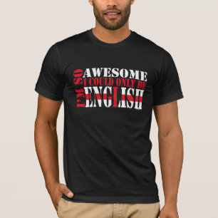 T-shirt Anglais et génial