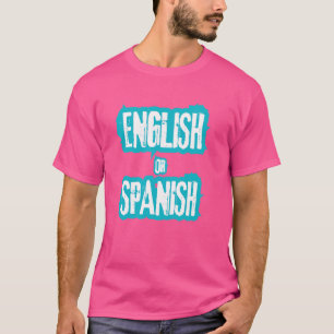 T-shirt Anglais Ou Espagnol Mème Drôle cool de plaisanteri