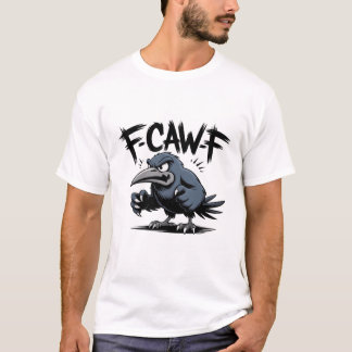 T-shirt Angry Crow “F-CAW-F ” – Edgy Cartoon Bird Design