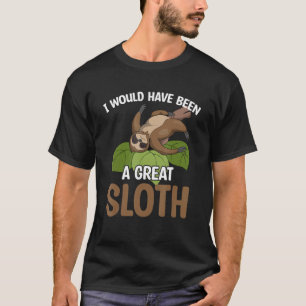 T-shirt Animal Lazy J'Aurais Été Un Grand Paresseux