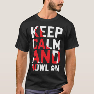 T-shirt animal loup gardez calme et hurlez sur