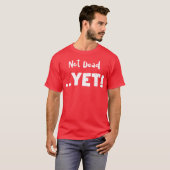 T-shirt Animal Pas Encore Mort (Devant entier)