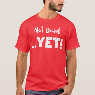 T-shirt Animal Pas Encore Mort
