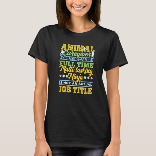 T-shirt Animaux aidants uniquement parce que Multitaski à (Devant)