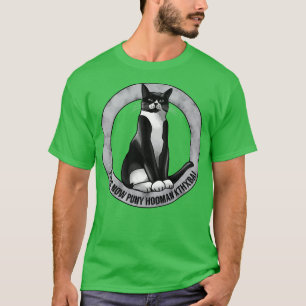 T-shirt Animaux de compagnie maintenant Puny Hooman KTHXBA