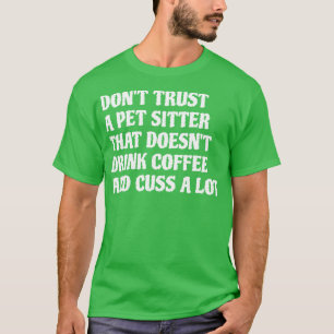 T-shirt Animaux Qui Boivent Du Café Cuss A Lot 1