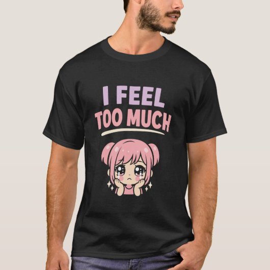 T-shirt Anime Anxiety Overthinking Weeb Kawaii Overthinker (Devant)