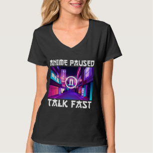 T-Shirt Anime en Pause Parle Vite