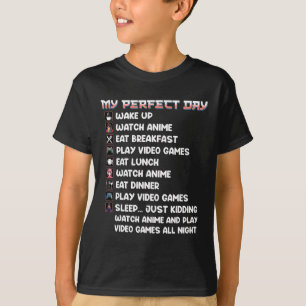 T-shirt Anime Gamer Shirt My Perfect Day Watch Anime Play
