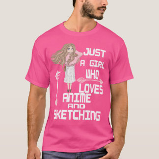 T-shirt Anime Girl Just A Girl Qui Aime Anime Et Sketchi