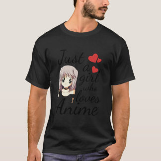 T-shirt Anime Just A Who Loves Anime