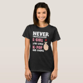 T-shirt Anime & K-pop Quotes : Never Underestimate a Girl (Devant entier)