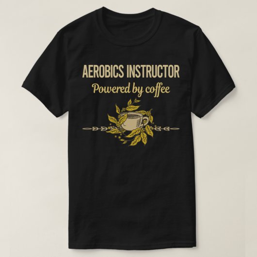 T-shirt Animé Par L'Instructeur D'Aérobic Café (Design devant)