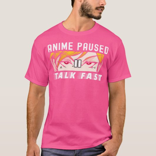 T-shirt Anime Pause Parler Fast (Devant)